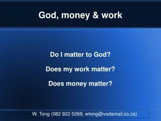 God, money &amp; work