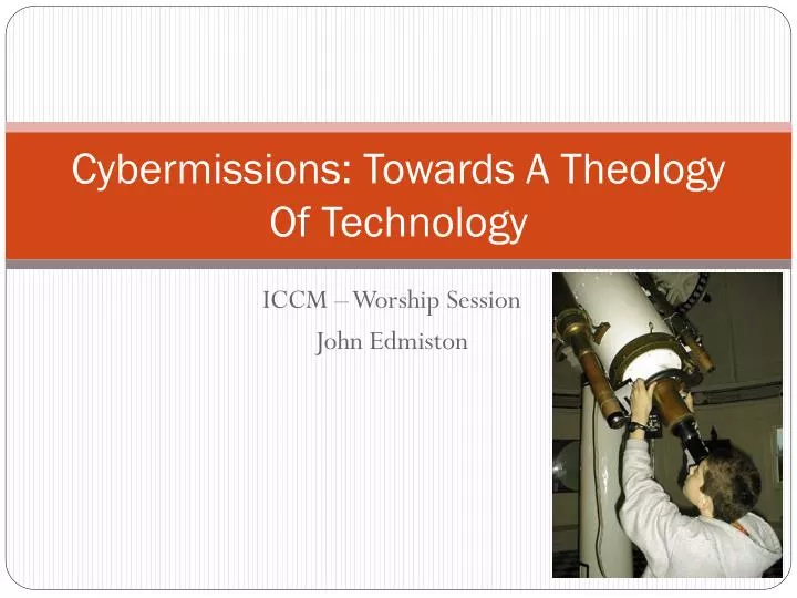 cybermissions towards a theology of technology
