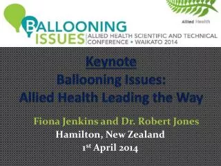 Keynote Ballooning Issues: Allied Health Leading the Way
