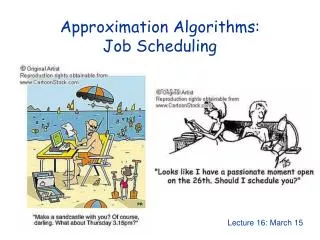 Approximation Algorithms: Job Scheduling