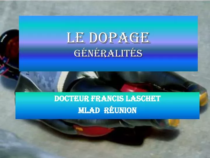 le dopage g n ralit s