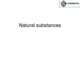 Natural substances