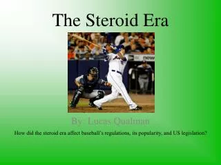 The Steroid Era