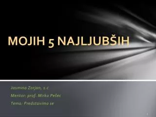 mojih 5 najljub ih