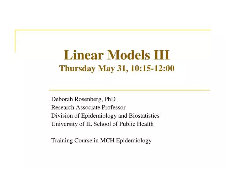 linear models iii thursday may 31 10 15 12 00