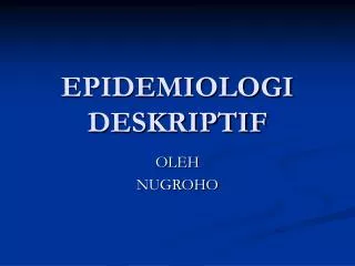 epidemiologi deskriptif