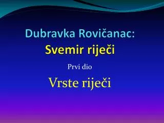 dubravka rovi anac svemir rije i