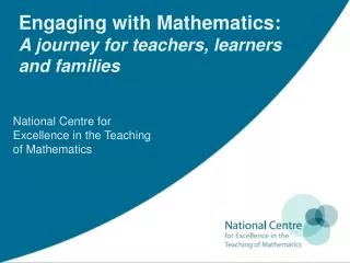 Engaging with Mathematics: A journey for teachers, learners and families
