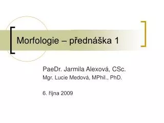 morfologie p edn ka 1