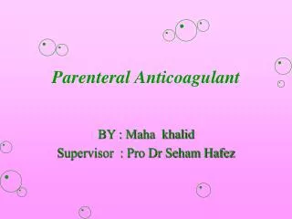 Parenteral Anticoagulant