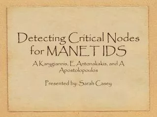 Detecting Critical Nodes for MANET IDS