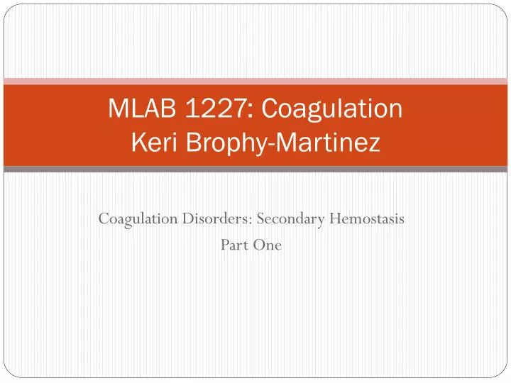 mlab 1227 coagulation keri brophy martinez