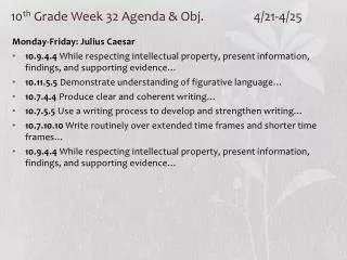 10 th Grade Week 32 Agenda &amp; Obj. 		4/21-4/25