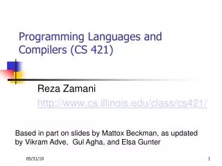 Programming Languages and Compilers (CS 421) ?