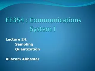 EE354 : Communications 		 System I