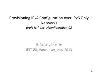 Provisioning IPv4 Configuration over IPv6 Only Networks draft-ietf-dhc-v4configuration-02