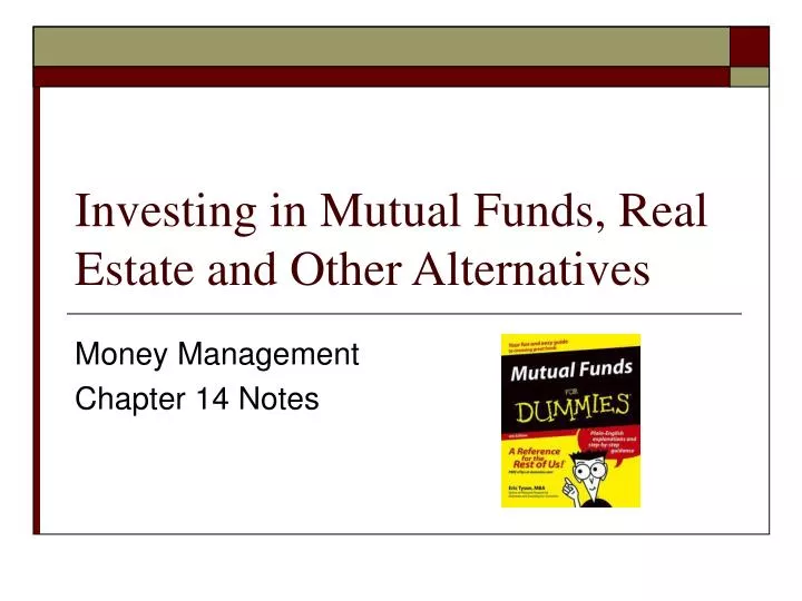 investing in mutual funds real estate and other alternatives