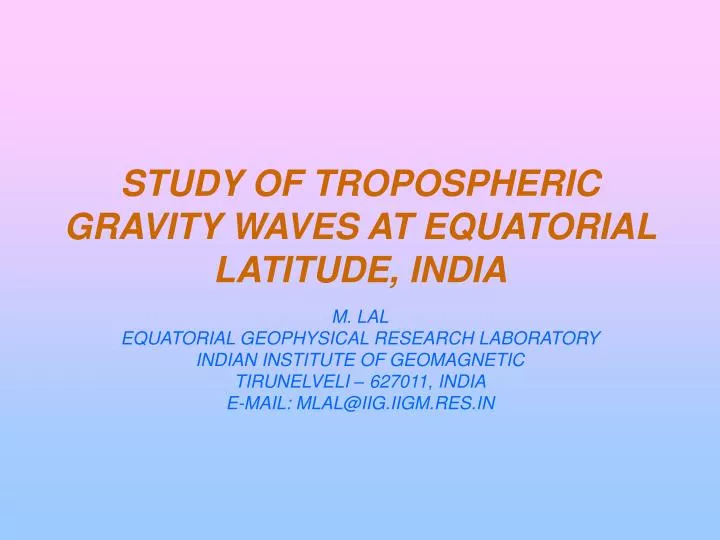 study of tropospheric gravity waves at equatorial latitude india