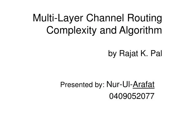 multi layer channel routing complexity and algorithm by rajat k pal