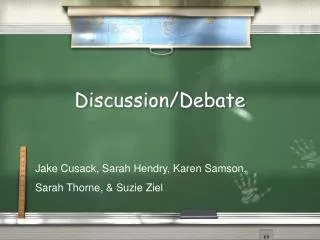 Discussion/Debate