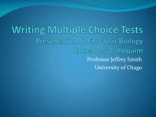 writing multiple choice tests presentation to first year biology educators colloquim