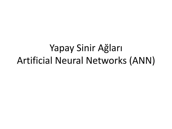 yapay sinir a lar artificial neural networks ann