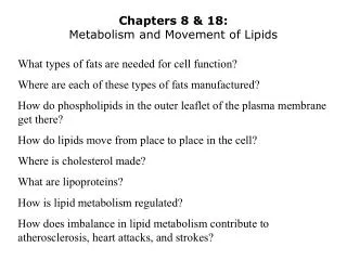 Chapters 8 &amp; 18: Metabolism and Movement of Lipids