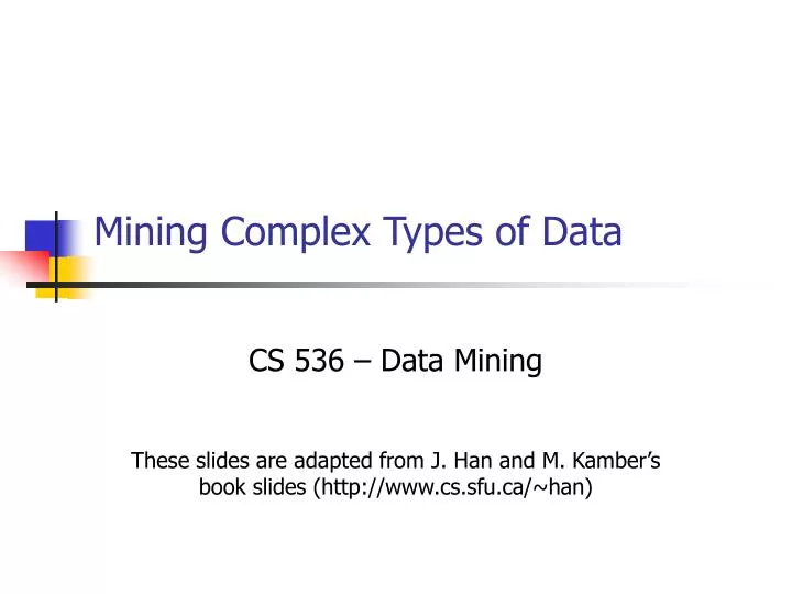 mining complex types of data