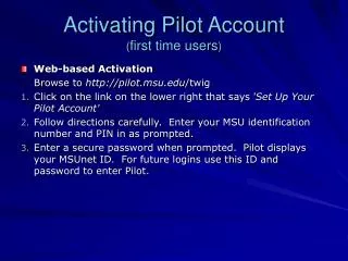 Activating Pilot Account ( first time users )