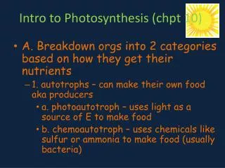 Intro to Photosynthesis (chpt 10)