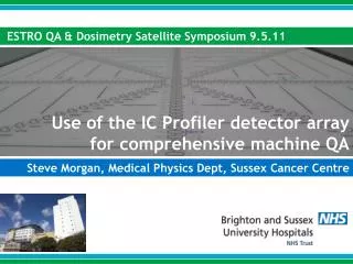 Use of the IC Profiler detector array for comprehensive machine QA