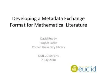 Developing a Metadata Exchange Format for Mathematical Literature