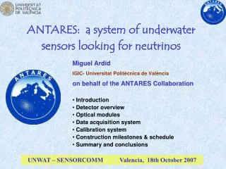 ANTARES: a system of underwater sensors looking for neutrinos