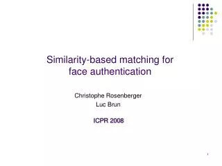 similarity based matching for face authentication