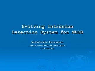 Evolving Intrusion Detection System for MLDB