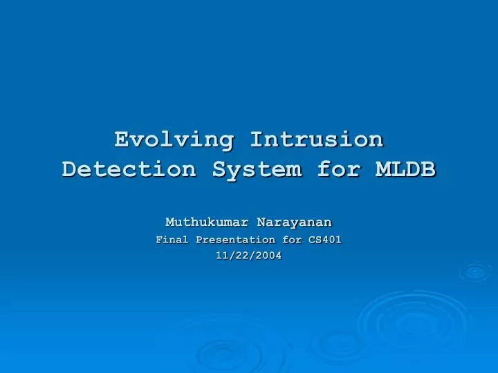 evolving intrusion detection system for mldb