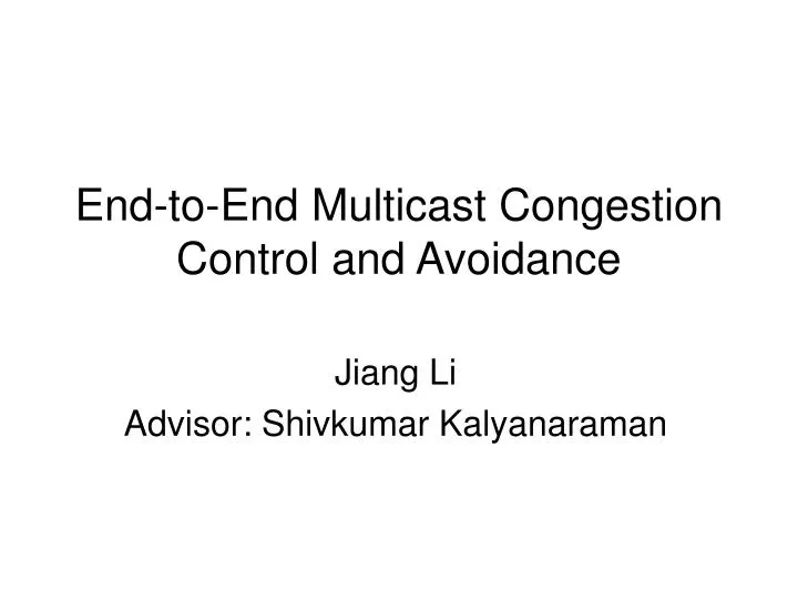 end to end multicast congestion control and avoidance