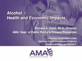 Alcohol - Health and Economic Impacts