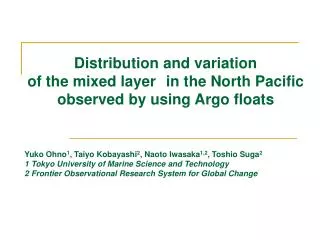 Distribution and variation of the mixed layer in the North Pacific observed by using Argo floats