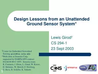 Design Lessons from an Unattended Ground Sensor System*