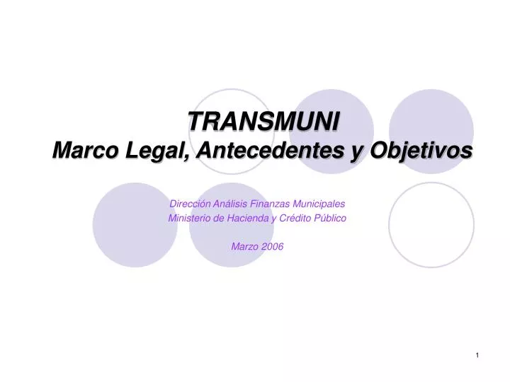 transmuni marco legal antecedentes y objetivos