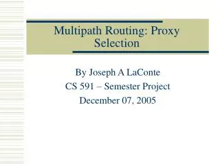 Multipath Routing: Proxy Selection