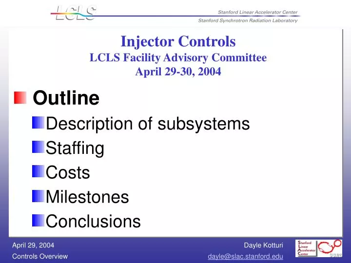 injector controls lcls facility advisory committee april 29 30 2004