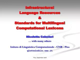 Infrastructural Language Resources &amp; Standards for Multilingual Computational Lexicons