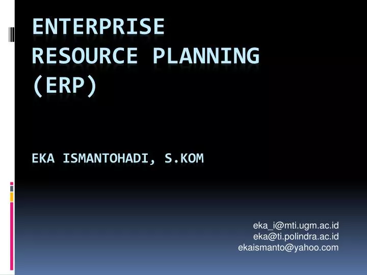 enterprise resource planning erp eka ismantohadi s kom