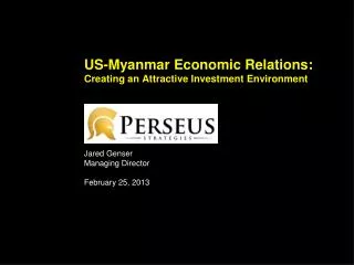 US-Myanmar Economic Relations: Creating an Attractive Investment Environment