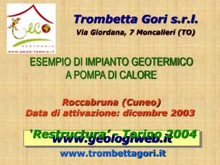 esempio di impianto geotermico a pompa di calore roccabruna cuneo data di attivazione dicembre 2003