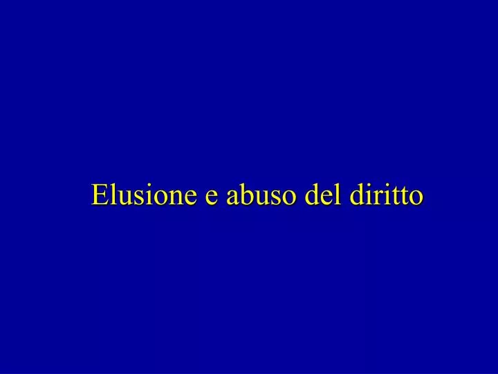 e lusione e abuso del diritto