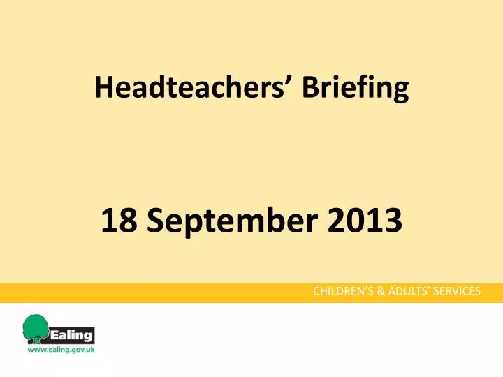 headteachers briefing 18 september 2013