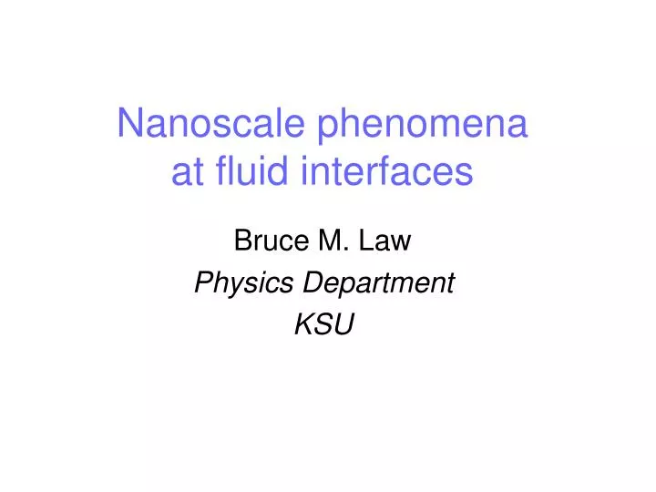 nanoscale phenomena at fluid interfaces